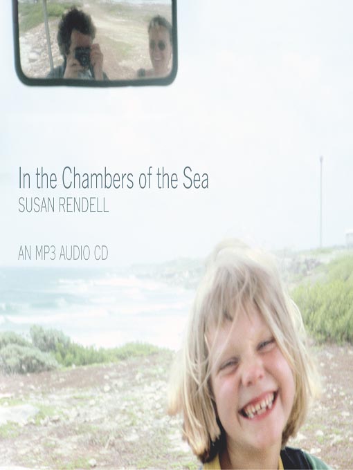Title details for In the Chambers of the Sea by Susan Rendell - Available